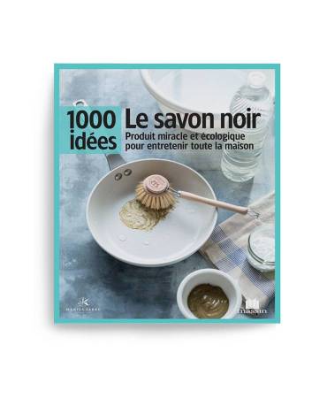 Livre 1000 idées Le savon noir